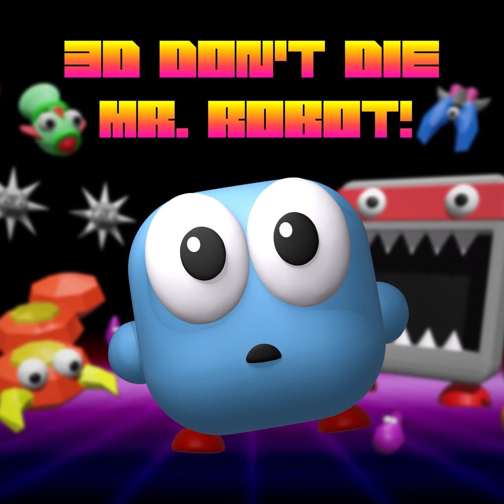 3D Don't Die Mr. Robot