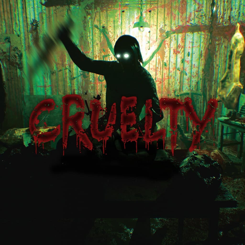 CRUELTY