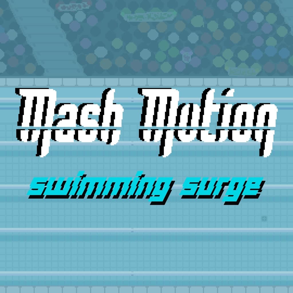 Mash Motion: Swimming Surge