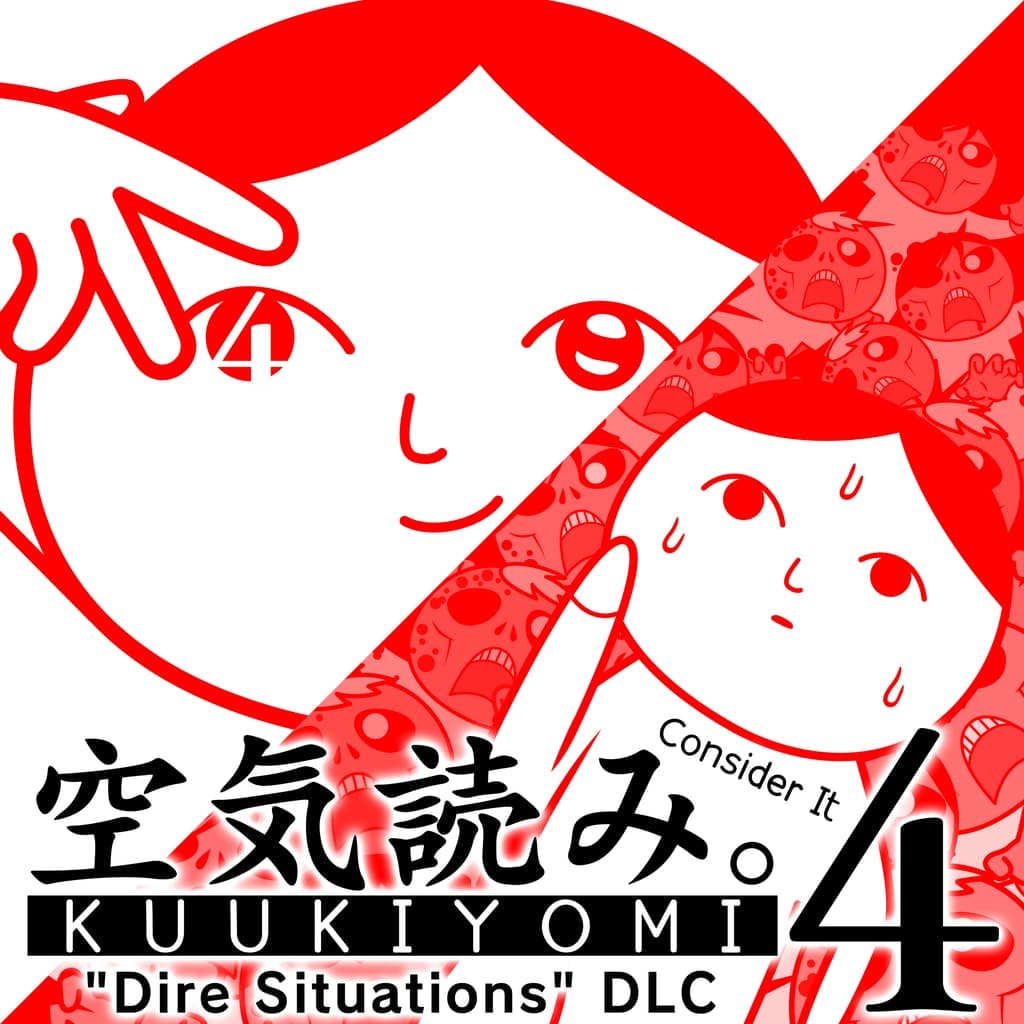 KUUKIYOMI 4: Consider It + "Dire Situations" DLC